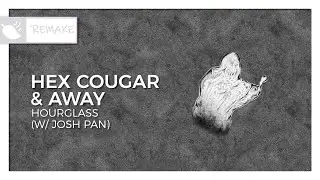 Hex Cougar & AWAY - Hourglass (w/ josh pan) | Trap | Monstercat Remake