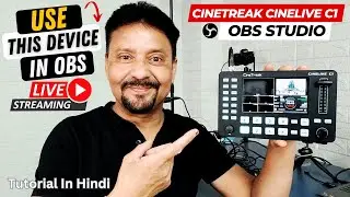 How To Connect Video Switcher To OBS For Live Streaming | CineTreak Cinelive C1 To OBS Studio Hindi