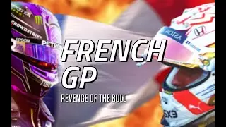 FRENCH GP - Revenge of the Bull, Ricciardo's Resurgence (10K Sub Special)