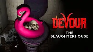 Devour's Slaughterhouse Update