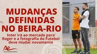 MUDANÇAS DEFINIDAS NO FUTEBOL | INTER VAI AO MERCADO PARA ROGER | SAÍDAS PROGRAMADAS E REUNIÃO TENSA