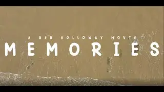 Memories | Ben Holloway