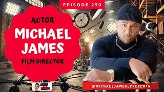 Michael James - Make the Movie Don't Let the Movie Make You