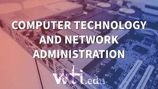 Computer Technology and Network Administration Program Introduction