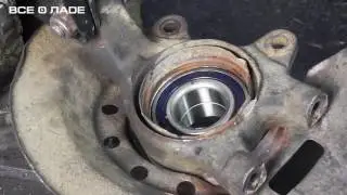 How to Replace the Front Wheel Bearing on a Lada Kalina (VAZ-1117, 1118, 1119) Lada Kalina - AvtoVAZ