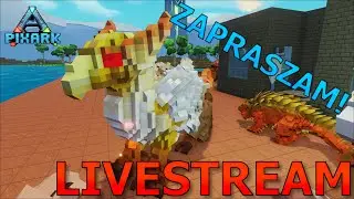 PIXARK! ROZBUDOWA BAZY I OSWAJANIE DINKÓW! ZAPRASZAM LIVE #167
