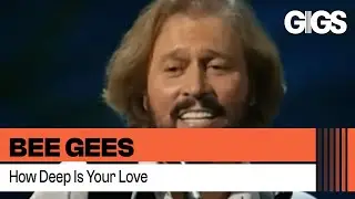 Bee Gees - How Deep Is Your Love (From 
