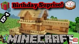 Minecraft Season1(Ep 4)Birthday Surprise
