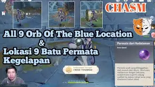 All 9 Orb of the Blue Depth Location & Lokasi 9 Batu Permata Kegelapan Chasm Genshin Impact v2.6