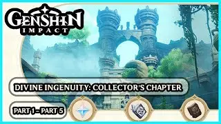 Divine Ingenuity: Collector's Chapter Event Guide & Gameplay Part 1 - Part 5 ‡ Genshin Impact ‡