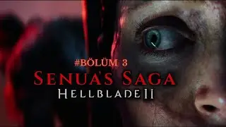 Senua's Saga Hellblade II  - 3. Bölüm - Illtauga Dehşeti - 4K 60 FPS