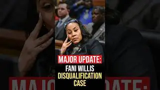 Fani Willis Disqualification Case 