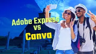 How to design in Adobe Express and Canva 2024