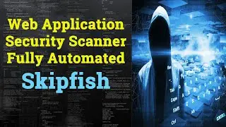 Skipfish Tool | Web Application Security Scanner | Skipfish Kali Linux Tool