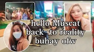 BACK TO REALITY| HELLO MUSCAT