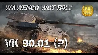 VK 90.01 P Masteries Kolobanov 5 kills 6641 damage WoT Blitz