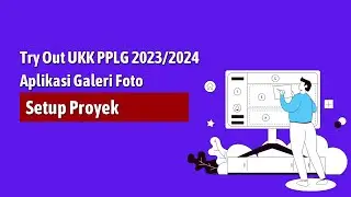 Try out UKK PPLG TP. 2023 2024 - Website Galeri Foto - Setup Project
