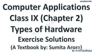 Computer Class 9 chapter 2 solution | Computer Chapter 2 Types of Hardware solution | sumita arora