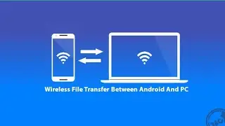 How To Transfer All Files Between Computer And Mobile Without Cable Without Internet