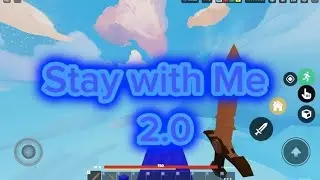 Stay with me 2.0 edit (roblox bedwars)