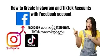How to Create Instagram and TikTok Accounts with using Facebook Account?