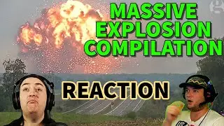 Massive Explosion Compilation - Reaction - what're better than explosions