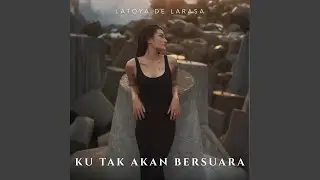 Ku Tak Akan Bersuara