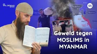 Geweld tegen MOSLIMS in MYANMAR | De Wildeman Show (S5E07)