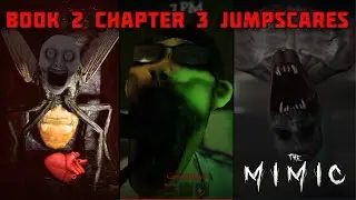 The Mimic | Book 2 Chapter 3 Normal Jumpscares [Maxed Graphics] - Roblox