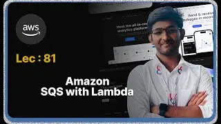 Lec : 81- SQS with Lambda
