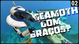 SEAMOTH com BRAÇOS? Construindo nossa base! - SUBNAUTICA COM MODS