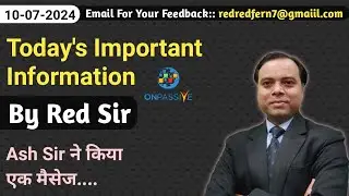 Today's Important Information | By Red Sir 🍎 Ash Sir ने किया एक मैसेज.... #ONPASSIVE #ash #MSGOLA