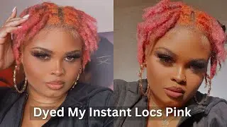 I Dyed My 4 Month Instant Locs Pink