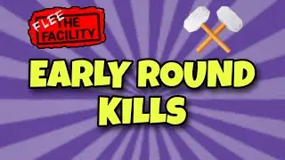 Early round kills!