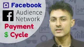 Facebook Payment Cycle | Facebook Audience Network App Monetization Earnings | Payment Proof
