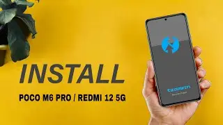 Install TWRP Custom Recovery on Poco M6 pro & Redmi 12 5g
