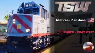 Поездка на легендарном F40PH: Millbrae -  Dan Jose | TSW 2