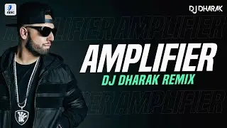 Amplifier (Remix) | DJ Dharak | Imran Khan | Ni Woofer Tu Meri Main Tera Amplifier