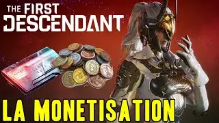 THE FIRST DESCENDANT ► PARLONS DE LA MONETISATION ET DU TEMPS DE FARM.