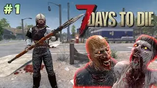 7 Days to die АЛЬФА 21 прохождение без торговца► Выживание за копьеносца #1