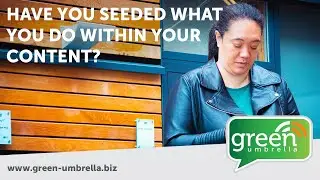 HAVE YOU SEEDED WHAT YOU DO WITHIN YOUR CONTENT? | CONTENT CONTENT CONTENT 2021