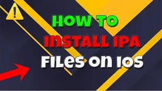 IPA File Installer For iPhone - How To Install IPA Files On iPhone Without Revoke 2025