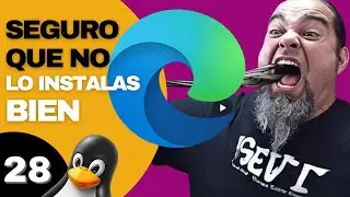 Instalar correctamente navegador microsoft Edge en Linux Debian y Ubuntu