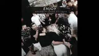 Adamo - Enjoy (feat. Doug St-Louis) (AUDIO)