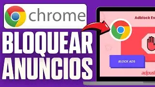 Como Bloquear Anuncios En Google Chrome (2026)
