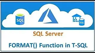 SQL Server - FORMAT() function in T-SQL