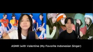 ASMR with Valentine (My Favorite Indonesian Singer)