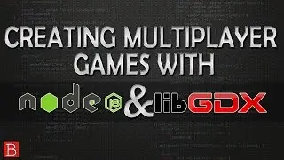 Creating Multiplayer Games with LibGDX and NodeJS - Part 1