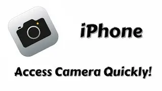 How to Access Your IOS 11/12 Device's Camera Fast