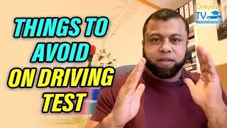 THINGS TO AVOID ON DRIVING TEST: Most Common Mistakes To Avoid On The Driving Test!